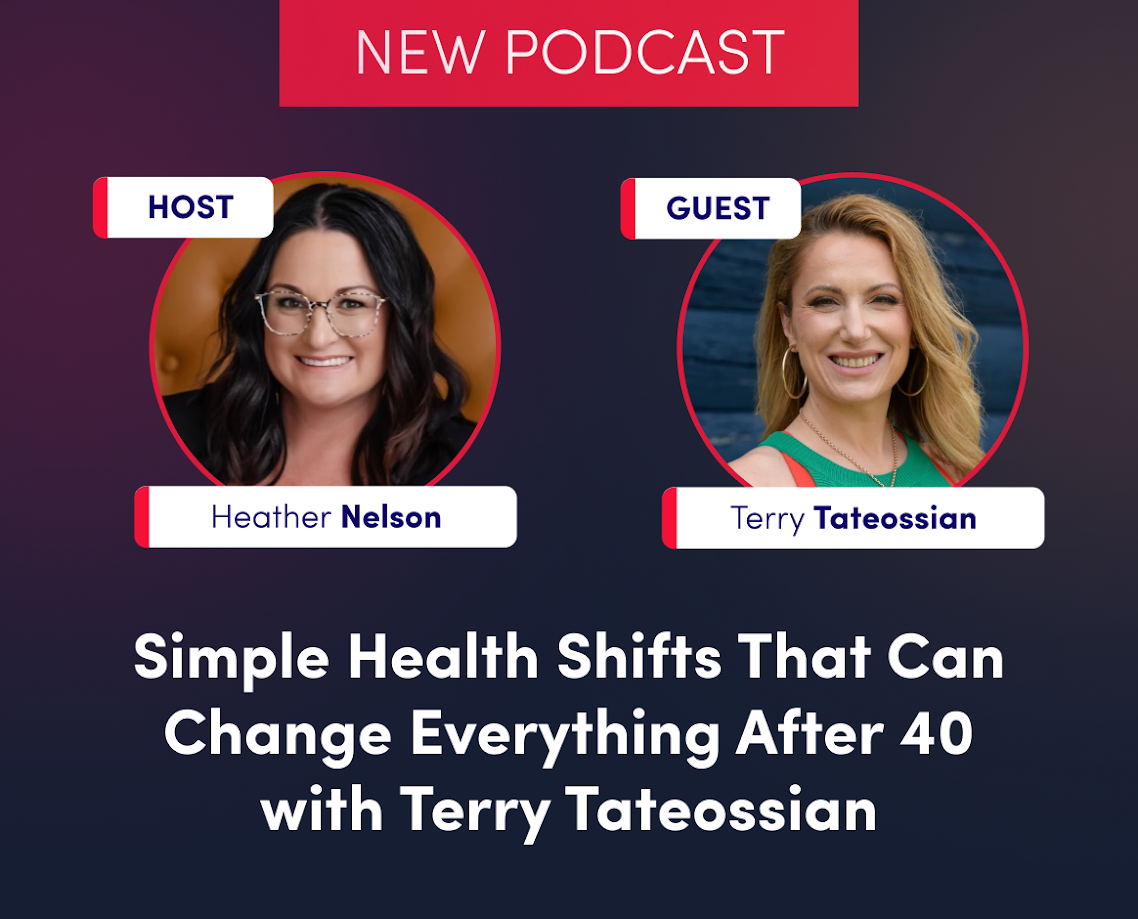 Guest Podcast: Simple Health Shifts That Can Change Everything After 40 with Terry Tateossian thumbnail