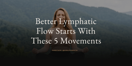 5 Days to Better Lymphatic Flow: A Movement Program Grounded in Research